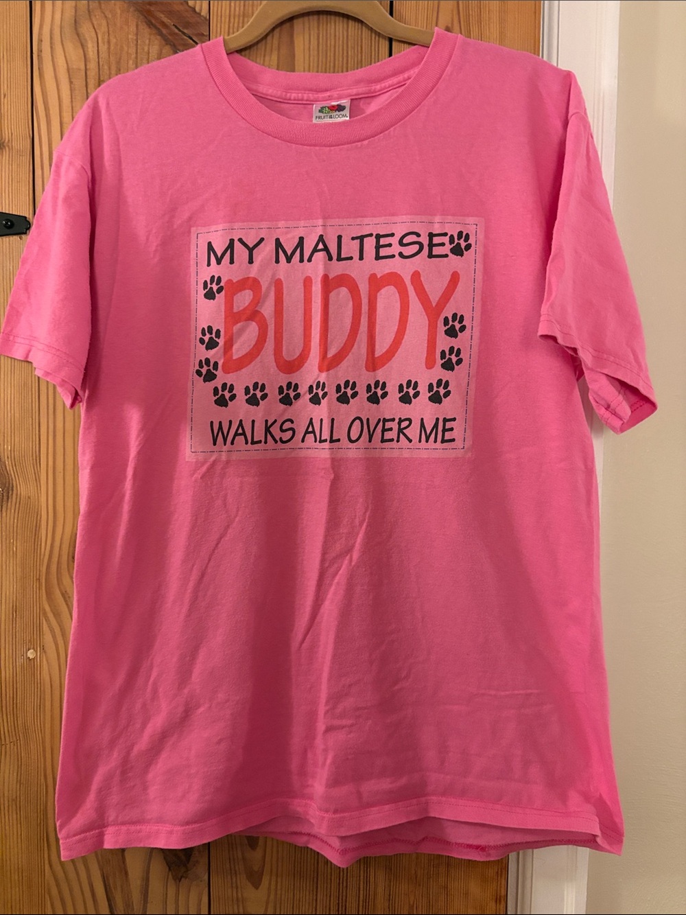Fruit of the Loom Pink "My Maltese Buddy Walks All Over Me" Short Sleeve Tee